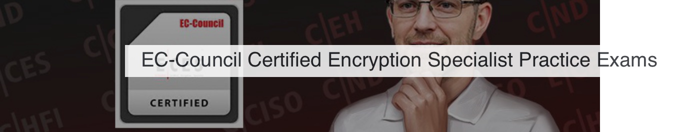 Reddit comments on "EC-Council Certified Encryption Specialist Practice ...