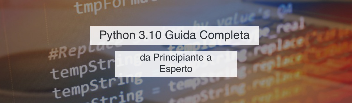 Reddit comments on "Python 3.10 Guida Completa" Udemy course | Reddemy