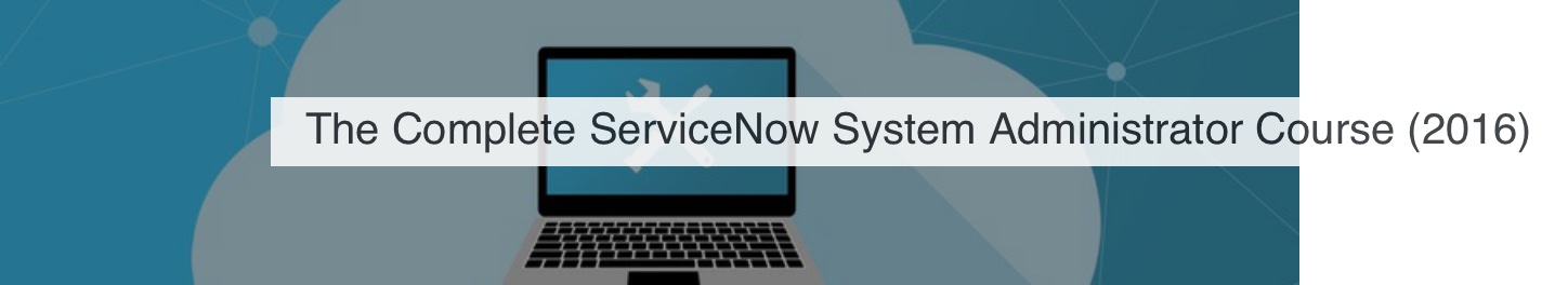 reddit-comments-on-the-complete-servicenow-system-administrator-course